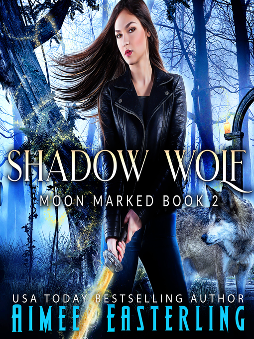 Title details for Shadow Wolf by Aimee Easterling - Available
